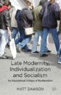 Late Modernity, Individualization And Socialism - Preview