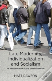 Late Modernity, Individualization And Socialism