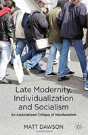 Late Modernity, Individualization And Socialism - Preview