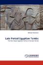 Late Period Egyptian Tombs - Preview