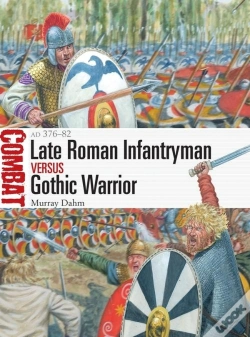 Capa do artigo Late Roman Infantryman Vs Gothic Warrior