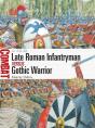 Late Roman Infantryman Vs Gothic Warrior - Preview