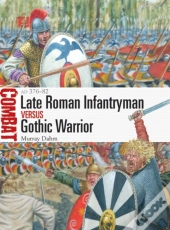 Late Roman Infantryman Vs Gothic Warrior