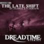 Late Shift - Preview