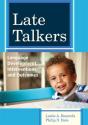 Late Talkers : Language Development, Interventions, And Outcomes - Preview