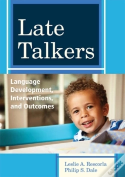 Capa do artigo Late Talkers : Language Development, Interventions, And Outcomes