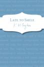 Late To Smile - Preview