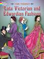Late Victorian And Edwardian Fashions - Preview