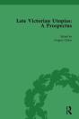 Late Victorian Utopias: A Prospectus, Volume 2 - Preview