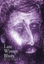 Late Winter Blues - Preview