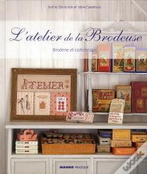 L'Atelier De La Brodeuse ; Broderie Et Cartonnage