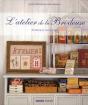 L'Atelier De La Brodeuse ; Broderie Et Cartonnage - Preview