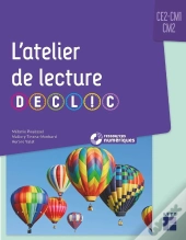 L'Atelier De Lecture Declic ; Ce2, Cm1, Cm2