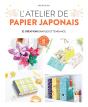 L'Atelier De Papier Japonais : 32 Créations Simples Et Tendance - Preview