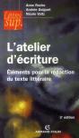 L'Atelier D'Écriture ; Éléments Pour La Rédaction Du Texte Littéraire (3e Édition) - Preview