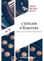 L'Atelier D'Écriture : Éléments Pour La Rédaction Du Texte Littéraire (3e Édition) - Preview
