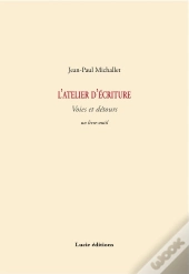 L'Atelier D'Écriture ; Voies Et Détours