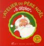 L'Atelier Du Pere Noel A Deplier - Preview