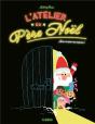 L'Atelier Du Pere Noel - Preview
