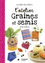 L'Atelier Graines Et Semis - Preview