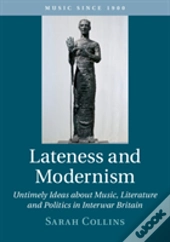 Lateness And Modernism