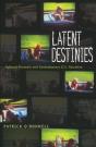 Latent Destinies - Preview
