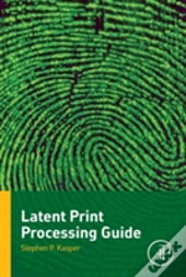 Latent Print Processing Guide