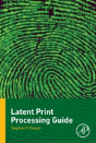 Latent Print Processing Guide - Preview