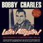Later Alligator! - Recordings & Compositions 1955-62 - CD - Preview