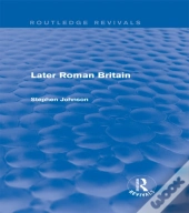 Later Roman Britain (Routledge Revivals)