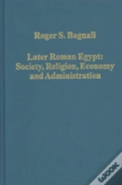 Capa do artigo Later Roman Egypt: Society, Religion, Economy And Administration