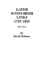 Later Scots-Irish Links, 1725-1825. Part Two - Preview