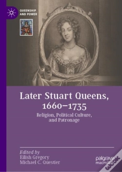 Capa do artigo Later Stuart Queens, 1660-1735