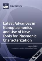 Latest Advances In Nanoplasmonics And Use Of New Tools For Plasmonic Characterization