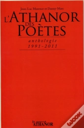 L'Athanor Des Poetes, Anthologie 1991-2011