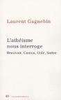 L'Athéisme Nous Interroge ; Beauvoir, Camus, Gide, Sartre - Preview