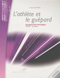 Capa do artigo L'Athlète Et Le Guépard T.2 ; Les Qualités Physiques : La Vitesse