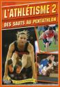 L'Athlétisme Tome 2 ; Des Sauts Au Pentathlon - Preview