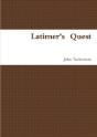 Latimer'S  Quest - Preview