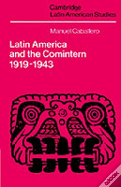 Capa do artigo Latin America And The Comintern, 1919â€“1943