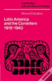 Capa do artigo Latin America And The Comintern, 1919â€“1943