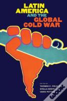 Latin America And The Global Cold War
