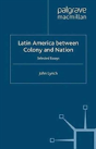 Latin America Between Colony And Nation - Preview