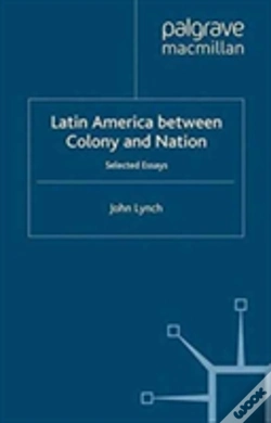 Capa do artigo Latin America Between Colony And Nation