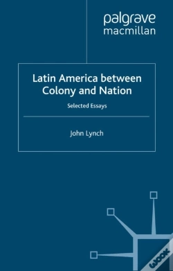 Capa do artigo Latin America Between Colony And Nation