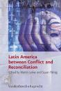 Latin America Between Conflict And Reconciliation - Preview