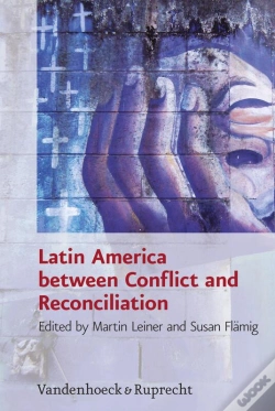 Capa do artigo Latin America Between Conflict And Reconciliation