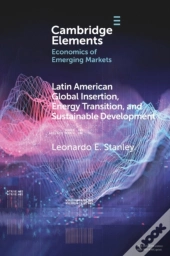 Latin America Global Insertion, Energy Transition, And Sustainable Development