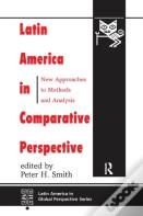 Latin America In Comparative Perspective