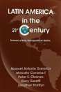 Latin America In The Twenty-First Century - Preview
